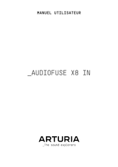 Arturia AUDIOFUSE X8 IN Manuel Utilisateur