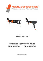 Kernlochbohrer DKS-162/DC-H Mode D'emploi