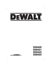 DeWalt D26421 Traduction De La Notice D'instructions Originale