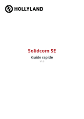 Hollyland Solidcom SE Guide Rapide