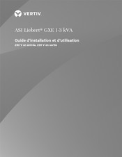 Vertiv ASI Liebert GXE3-2000IRT2UXL Guide D'installation Et D'utilisation