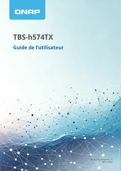 QNAP TBS-h574TX Guide De L'utilisateur