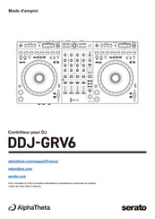 AlphaTheta Serato DDJ-GRV6 Mode D'emploi