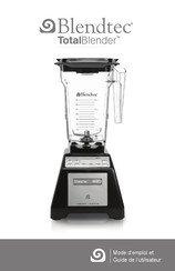 Blendtec TotalBlender Mode D'emploi