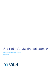 Mitel A6863i Guide De L'utilisateur