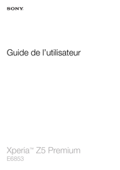 Sony E6853 Guide De L'utilisateur