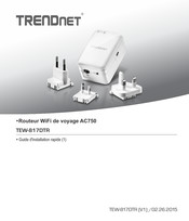 TRENDnet TEW-817DTR Guide D'installation Rapide