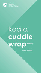 Koala Babycare cuddle wrap Mode D'emploi