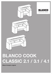 Blanco PROFESSIONAL COOK CLASSIC 2.1 Mode D'emploi Original