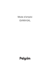 Pelgrim GVW910XL/P04 Mode D'emploi