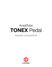 IK Multimedia AmpliTube TONEX Pedal Manuel De L'utilisateur