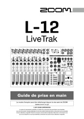 Zoom L-12 LiveTrak Guide De Prise En Main