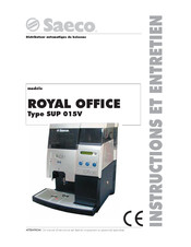 Saeco ROYAL OFFICE SUP 015V Instructions Et Entretien