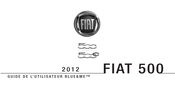 Fiat BLUE & ME 500 2012 Guide De L'utilisateur