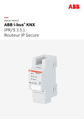 Abb i-bus KNX IPR/S 3.5.1 Manuel Produit