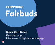 Fairphone Fairbuds Guide De Démarrage Rapide