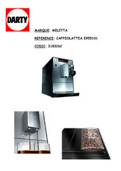 Melitta Caffeo Lattea E955101 Guide D'utilisation