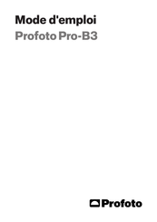 Profoto Pro-B3 Mode D'emploi