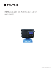 Pentair FLECK 2510 AIO SXT Manuel D'entretien