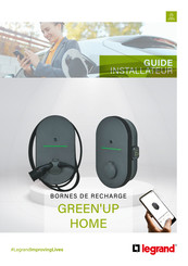 LEGRAND GREEN'UP HOME Guide Installateur