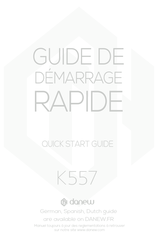 danew K557 Guide De Démarrage Rapide