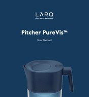 LARQ Pitcher PureVis Manuel De L'utilisateur