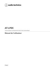 Audio-Technica AT-LP8X Manuel De L'utilisateur