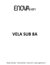 Enova HIFI VELA SUB 8A Mode D'emploi