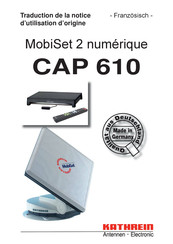 Kathrein MobiSet 2 CAP 610 Traduction De La Notice D'utilisation D'origine