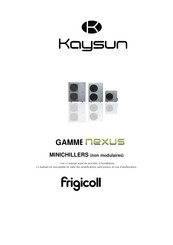 Kaysun Frigicoll NEXUS KEM 16 HTN Mode D'emploi