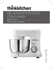 Thinkkitchen MIX MATE Mode D'emploi