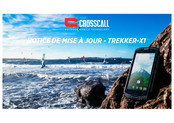 Crosscall TREKKER-X1 Notice De Mise En Oeuvre