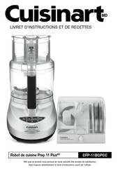 Cuisinart Prep 11 Plus CFP-11BCPCC Livret D'instructions Et De Recettes