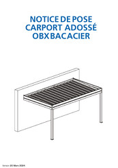 UsineOnline CARPORT ADOSSE OBX BACACIER Notice De Pose