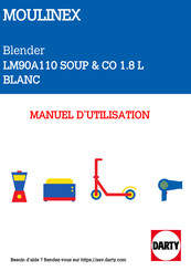 Moulinex SOUP & CO LM90A110 Mode D'emploi