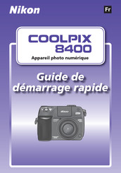 Nikon COOLPIX 8400 Guide De Démarrage Rapide