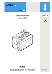 CAME TH/600 Manuel D'installation Et D'utilisation