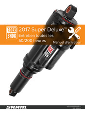 SRAM Rock Shox Super Deluxe 2017 Manuel D'entretien