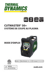 ESAB Thermal Dynamics CUTMASTER 50+ Mode D'emploi