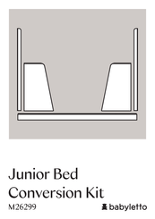 Babyletto Junior Bed M26299 Mode D'emploi