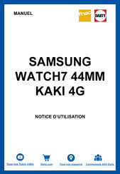 Samsung WATCH7 44MM KAKI 4G Guide Utilisateur