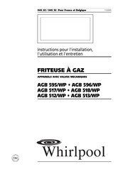 Whirlpool AGB 512/WP Instructions Pour L'installation, L'utilisation Et L'entretien