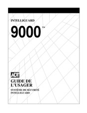 ADT INTELLIGUARD 9000 Guide De L'usager