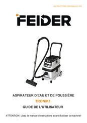 Feider TRONIK1 Guide De L'utilisateur