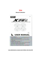 SYMA X26 Manuel D'utilisation