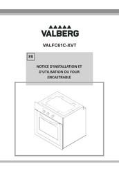 VALBERG VALFC61C-XVT Notice D'installation Et D'utilisation