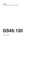 Gaggenau GS45 120 Serie Manuel D'utilisation Et Notice D'installation