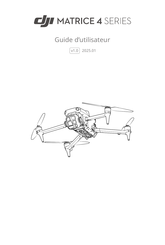 dji MATRICE 4 Serie Guide D'utilisateur