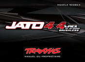 Traxxas JATO 4x4 VXL Brushless Manuel Du Propriétaire