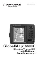 Lowrance GlobalMap 3300C Installation Et Fonctionnement